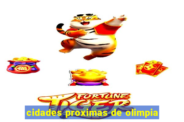 cidades proximas de olimpia